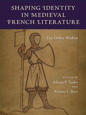 cover image of Shaping Identity in Medieval French Literature